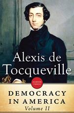 Democracy In America: Volume II