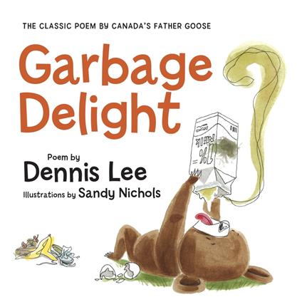 Garbage Delight - Dennis Lee,Sandy Nichols - ebook