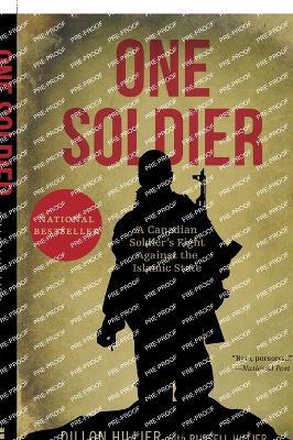 One Soldier: A Canadian Soldier's Fight Against the Islamic State - Dillon Hillier,Russell Hillier - cover