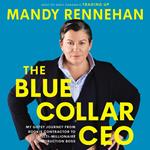 The Blue Collar CEO