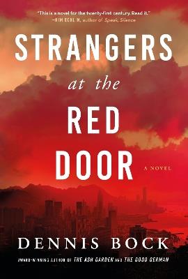 Strangers at the Red Door - Dennis Bock - cover