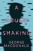 A Rough Shaking - George Macdonald - cover