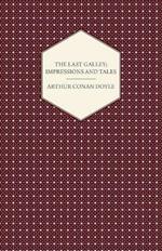 The Last Galley; Impressions And Tales