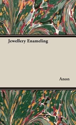 Jewellery Enameling - Anon - cover