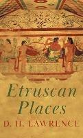 Etruscan Places - D.H. Lawrence - cover