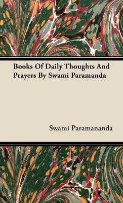 Books Of Daily Thoughts And Prayers By Swami Paramanda - Swami Paramananda - cover
