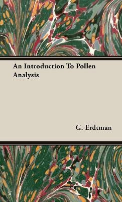 An Introduction To Pollen Analysis - G. Erdtman - cover