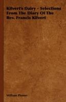 Kilvert's Dairy - Selections From The Diary Of The Rev. Francis Kilvert - William Plomer - cover