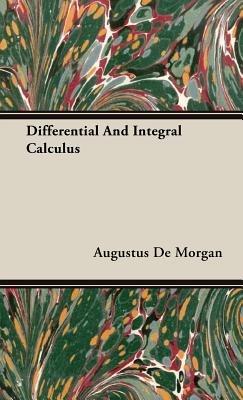 Differential And Integral Calculus - Augustus De Morgan - cover