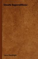 Ozark Superstitions - Vance Randolph - cover