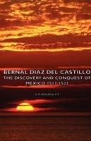 Bernal Diaz Del Castillo - The Discovery And Conquest Of Mexico 1517-1521 - A.P. Maudsley - cover