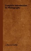 Complete Introduction To Photography - J.Harris Gable - cover