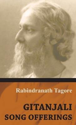 Gitanjali - Song Offerings - Rabindranath, Tagore - cover