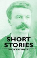 Short Stories - Guy de, Maupassant - cover
