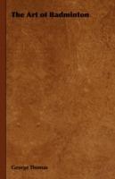 The Art of Badminton - George Thomas - cover