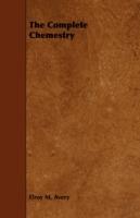 The Complete Chemestry - Elroy M. Avery - cover