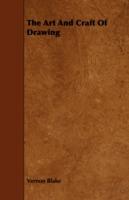 The Art And Craft Of Drawing - Vernon Blake - cover