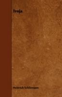 Troja - Heinrich Schliemann - cover