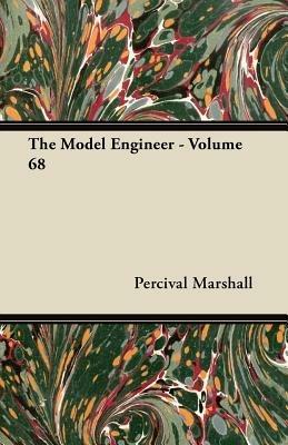 The Model Engineer - Volume 68 - Percival Marshall - cover