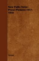 New Paths Verse-Prose-Pictures 1917-1918 - Various - cover
