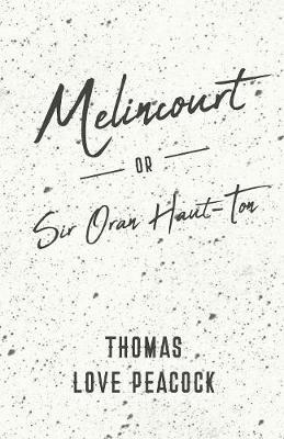 Melincourt - Or, Sir Oran Haut-Ton - Thomas Love Peacock - cover