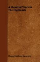 A Hundred Years In The Highlands - Osgood Hanbury Mackenzie - cover