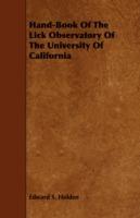 Hand-Book Of The Lick Observatory Of The University Of California