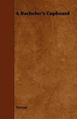 A Bachelor's Cupboard - Various - cover
