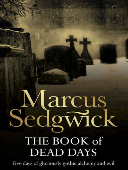 The Book of Dead Days - Marcus Sedgwick - ebook