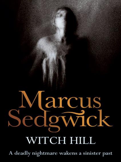 Witch Hill - Marcus Sedgwick - ebook