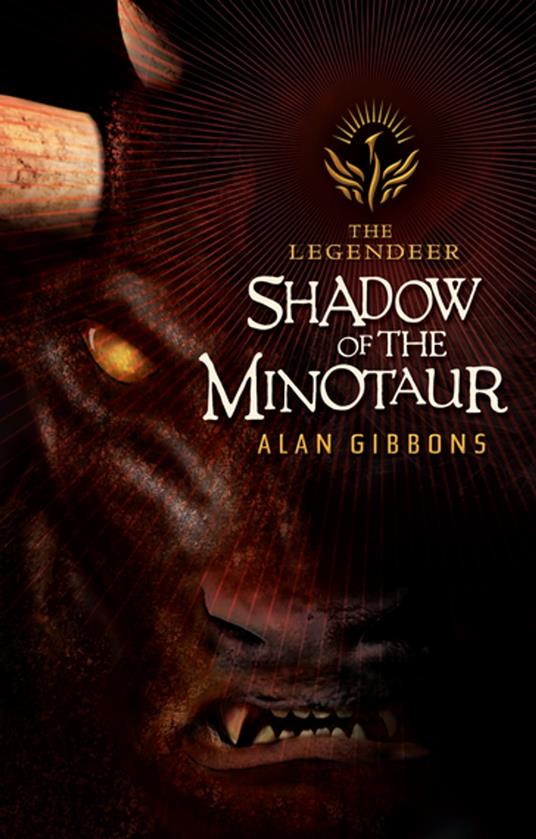 The Legendeer: Shadow Of The Minotaur - Alan Gibbons - ebook