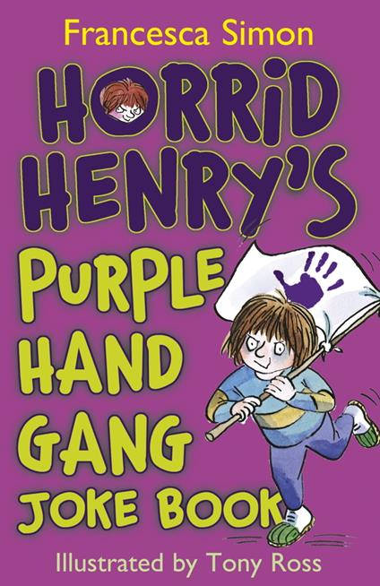 Horrid Henry's Purple Hand Gang Joke Book - Francesca Simon,Tony Ross - ebook
