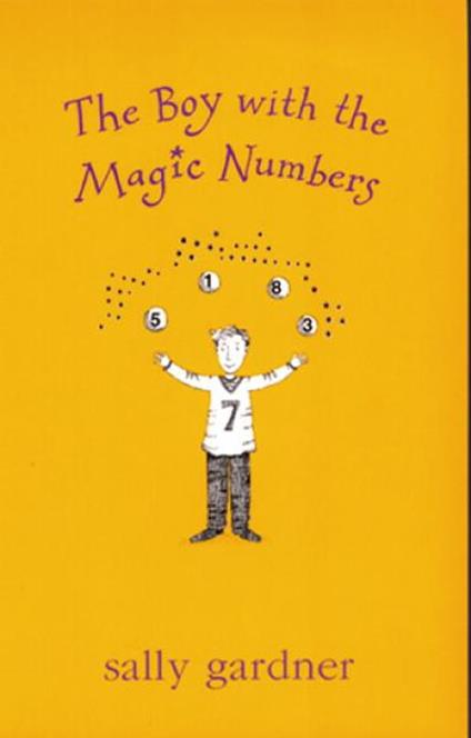 Magical Children: The Boy with the Magic Numbers - Sally Gardner - ebook