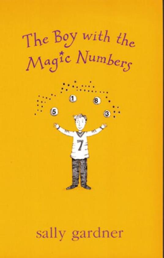 Magical Children: The Boy with the Magic Numbers - Sally Gardner - ebook