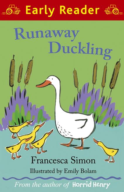 Runaway Duckling - Francesca Simon,Emily Bolam - ebook
