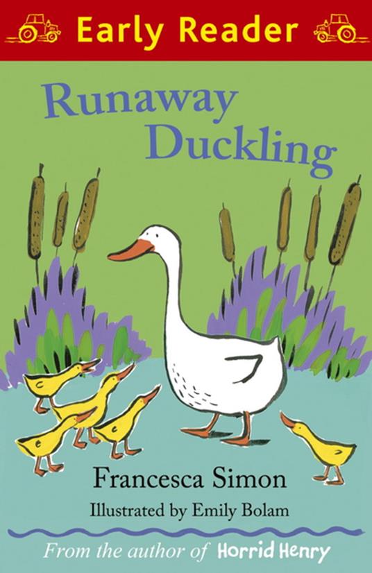 Runaway Duckling - Francesca Simon,Emily Bolam - ebook