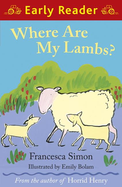 Where are my Lambs? - Francesca Simon,Emily Bolam - ebook