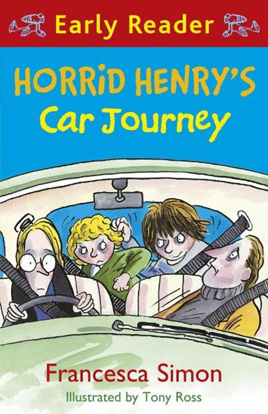 Horrid Henry's Car Journey - Francesca Simon,Tony Ross - ebook