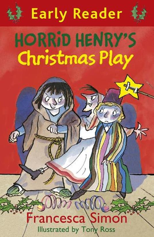Horrid Henry's Christmas Play - Francesca Simon,Tony Ross - ebook