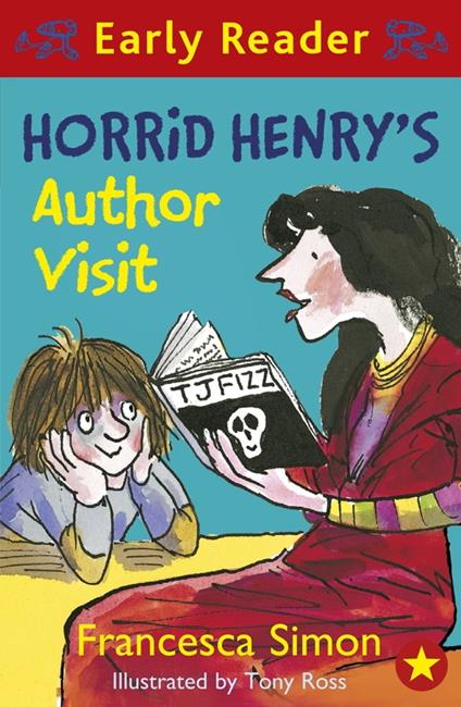 Horrid Henry's Author Visit - Francesca Simon,Tony Ross - ebook