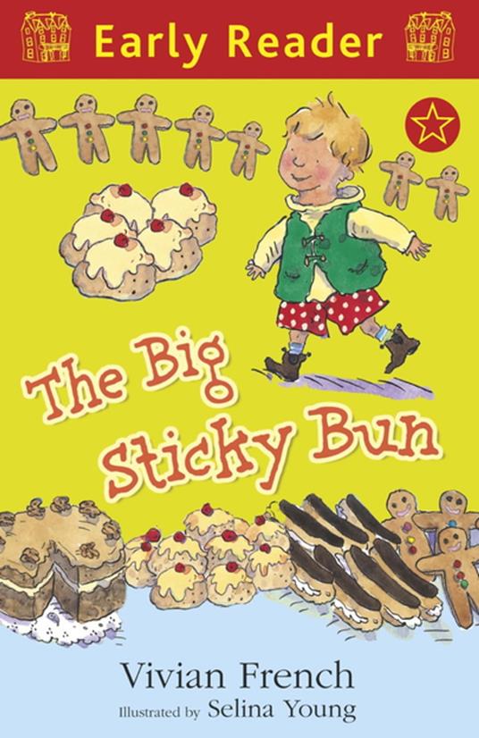 The Big Sticky Bun - Vivian French,Selina Young - ebook