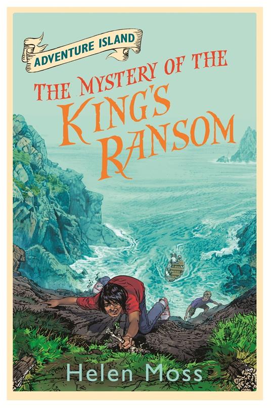 The Mystery of the King's Ransom - Helen Moss,Leo Hartas - ebook