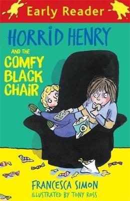 Horrid Henry Early Reader: Horrid Henry and the Comfy Black Chair: Book 31 - Francesca Simon - cover