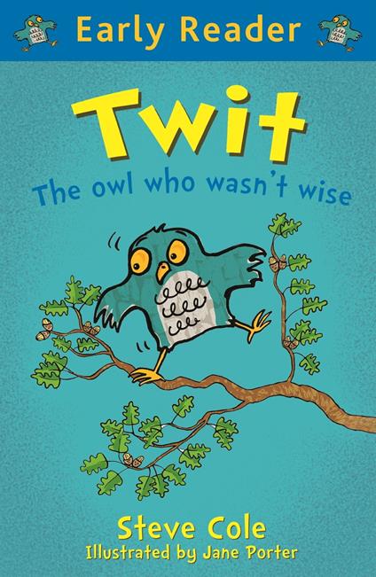 Twit - Steve Cole,Jane Porter - ebook