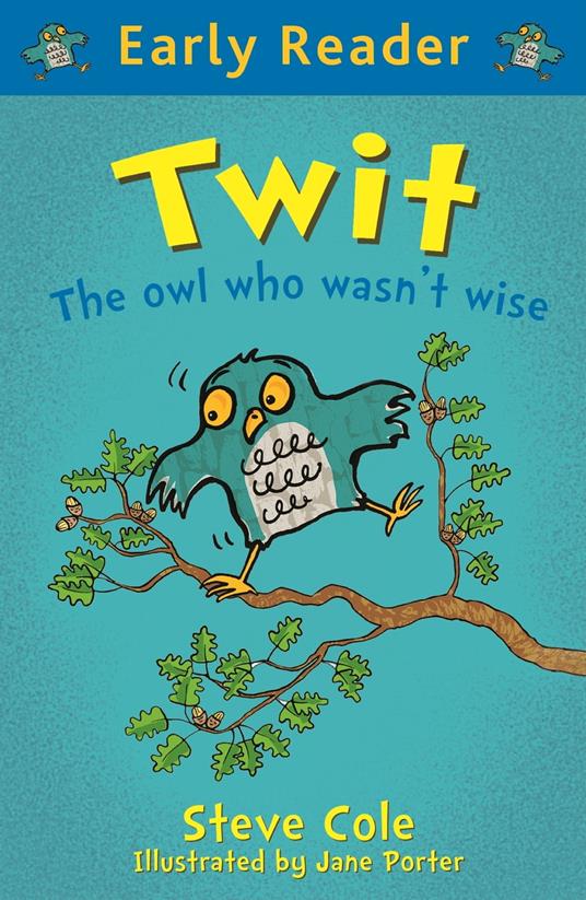 Twit - Steve Cole,Jane Porter - ebook
