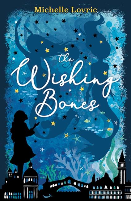 The Wishing Bones - Michelle Lovric - ebook