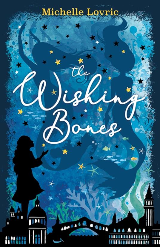 The Wishing Bones - Michelle Lovric - ebook