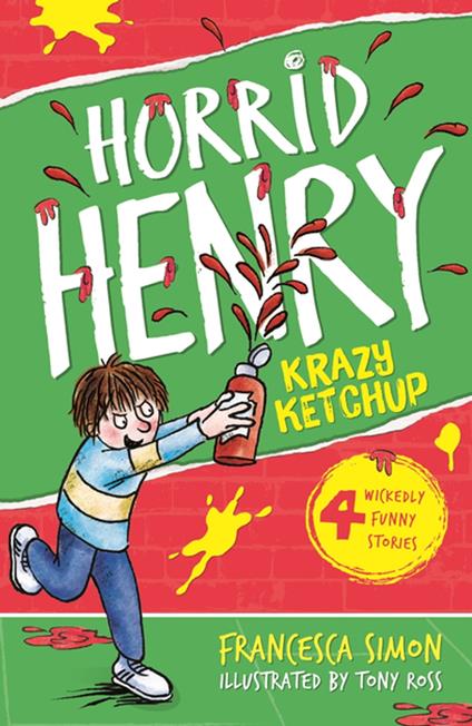 Krazy Ketchup - Francesca Simon,Tony Ross - ebook
