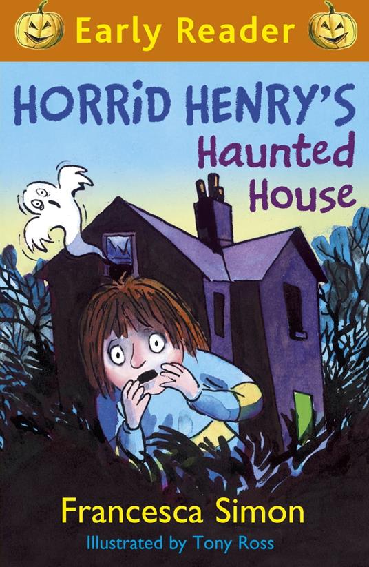 Horrid Henry's Haunted House - Francesca Simon,Tony Ross - ebook