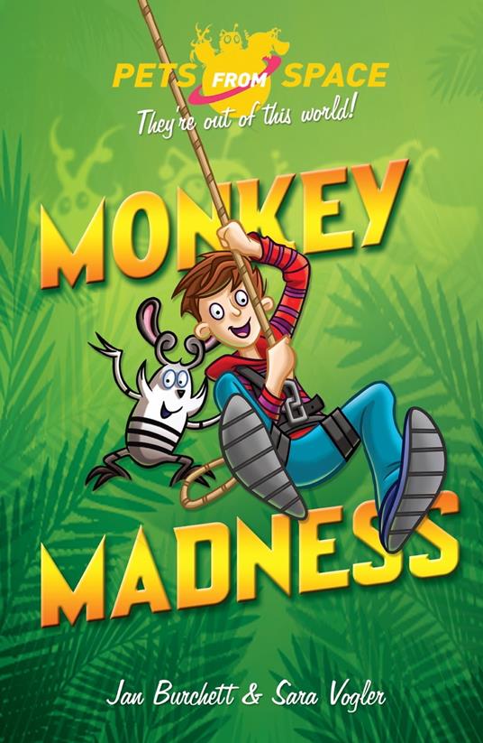 Monkey Madness - Jan Burchett,Sara Vogler,Alex Paterson - ebook